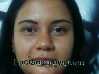 Lucianabigwoman
