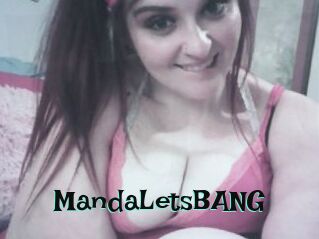 MandaLetsBANG