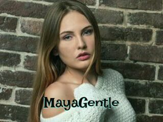 MayaGentle