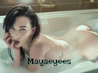 Mayaeyees