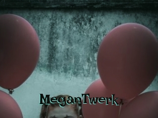 MeganTwerk