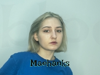 Maehanks
