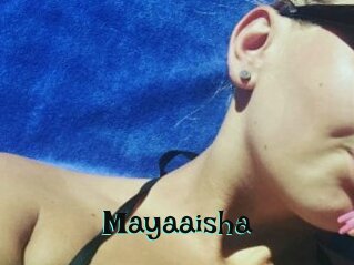 Mayaaisha