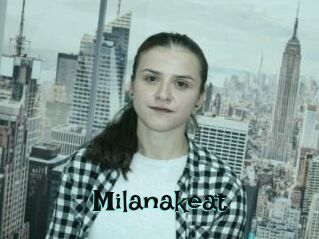 Milanakeat