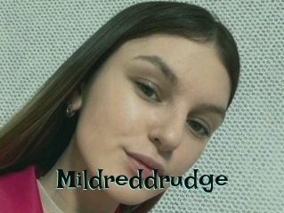 Mildreddrudge