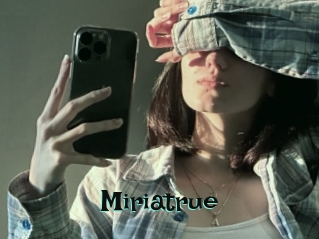 Miriatrue