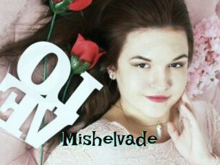 Mishelvade