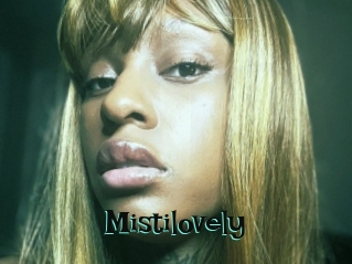 Mistilovely