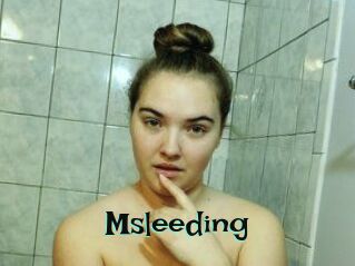 Msleeding