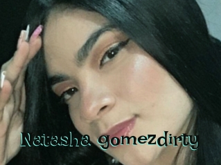 Natasha_gomezdirty