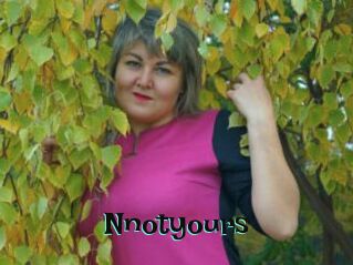 Nnotyours