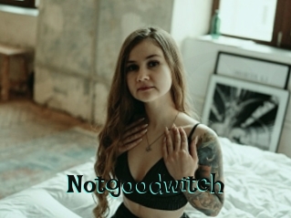 Notgoodwitch