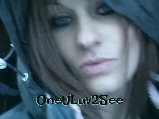OneULuv2See