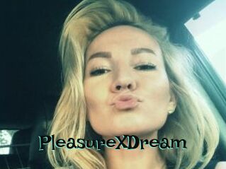 PleasureXDream