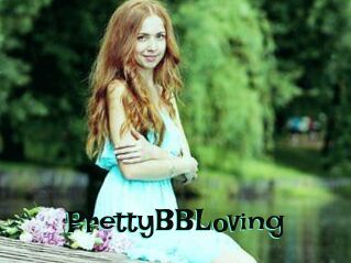 PrettyBBLoving