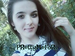 PRettyMeFoRu