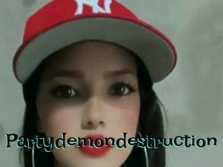 Partydemondestruction