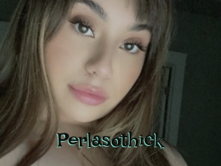 Perlasothick