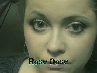 Rose_Dose