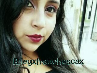 Rileyxfranchescax