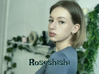 Roseshishi