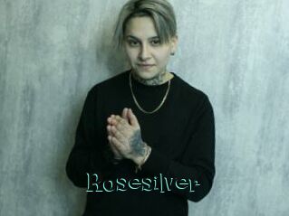Rosesilver