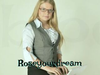 Roseyourdream