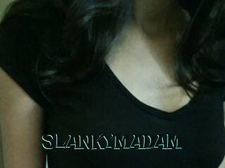 SLANKYMADAM