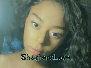 ShadieraLove