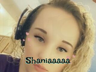 Shaniaaaaa