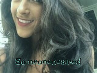 Someonedesired