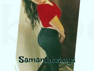 Samanthaslays