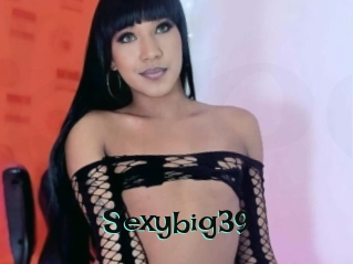 Sexybig39