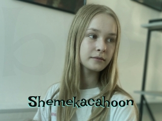 Shemekacahoon