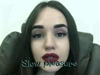 Slow_pleasure