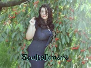 Soultalkmara