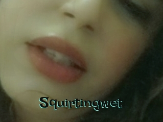 Squirtingwet