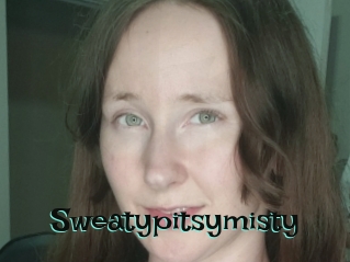 Sweatypitsymisty
