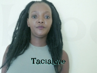 Tacialove