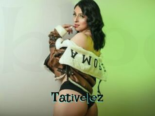 Tativelez
