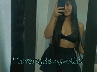 Thifanydangerthx