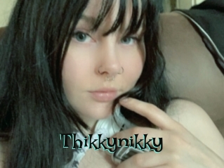 Thikkynikky