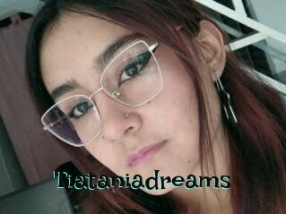 Tiataniadreams