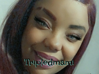 Tripledmami