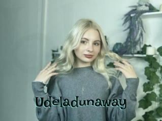 Udeladunaway