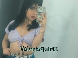 Valerisquirtt