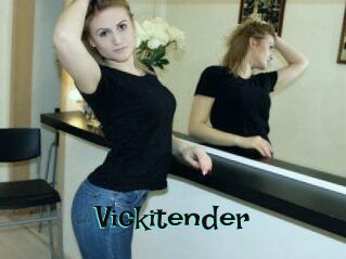 Vickitender