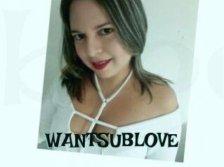 WANTSUBLOVE