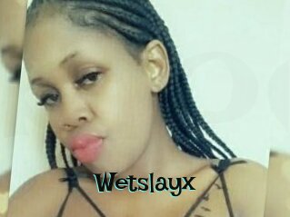 Wetslayx