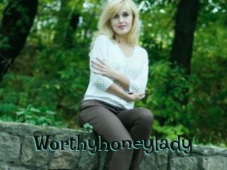 Worthyhoneylady